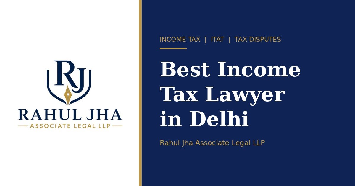 Best Income Tax lawyer in Delhi