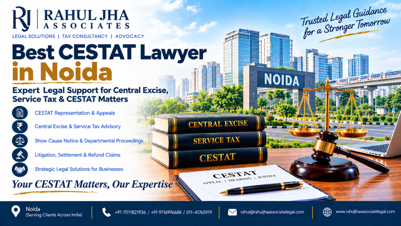 Best CESTAT Lawyer in Noida
